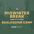 LA Mid-Winter Goalkeeper Camp